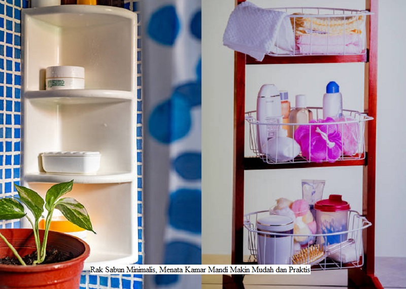 Rak Sabun Minimalis, Menata Kamar Mandi Makin Mudah dan Praktis